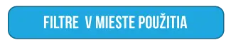 Filtre na vodu v mieste použitia