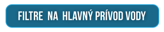 Filtre na vodu na hlavný prívod